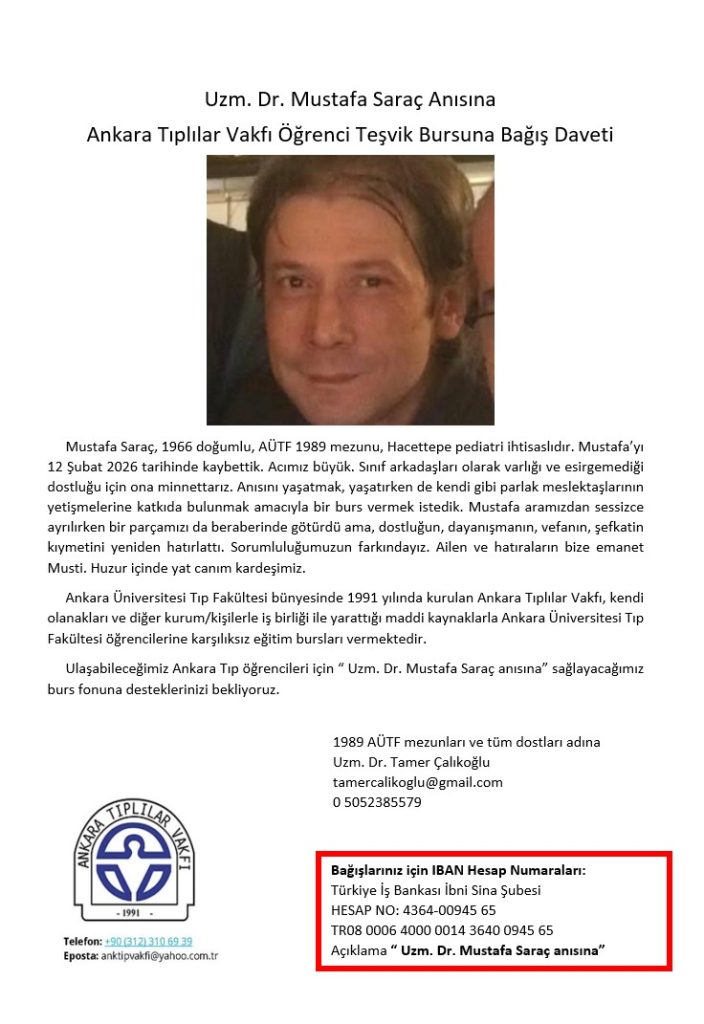 Uzm. Dr. Mustafa Saraç Anısına Ankara Tıplılar Vakfı Öğrenci Teşvik Bursuna Bağış Daveti